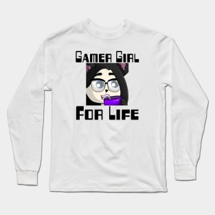 Gamer Girl For Life Long Sleeve T-Shirt